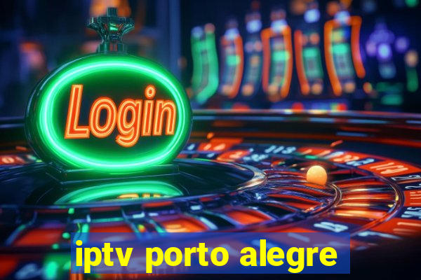 iptv porto alegre